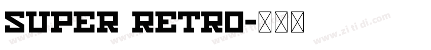 Super Retro字体转换